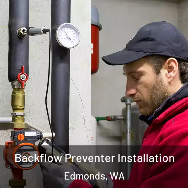  Backflow Preventer Installation Edmonds, WA
