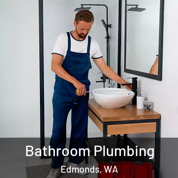 Bathroom Plumbing Edmonds, WA