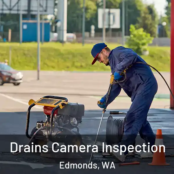  Drains Camera Inspection Edmonds, WA
