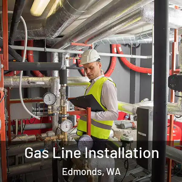  Gas Line Installation Edmonds, WA