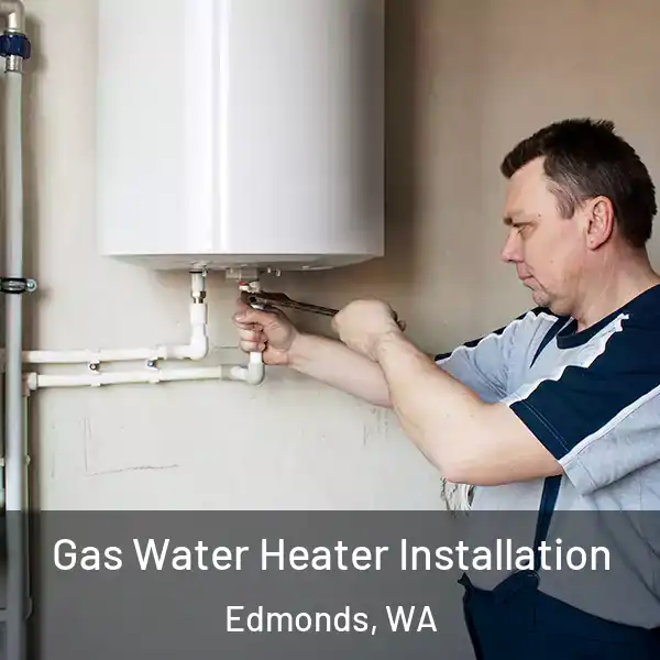 Gas Water Heater Installation Edmonds, WA