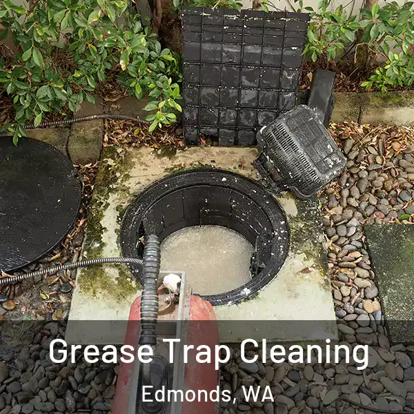  Grease Trap Cleaning Edmonds, WA