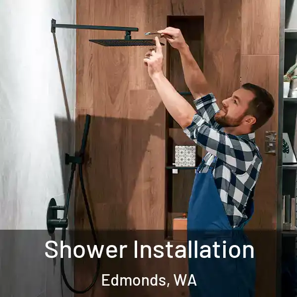  Shower Installation Edmonds, WA