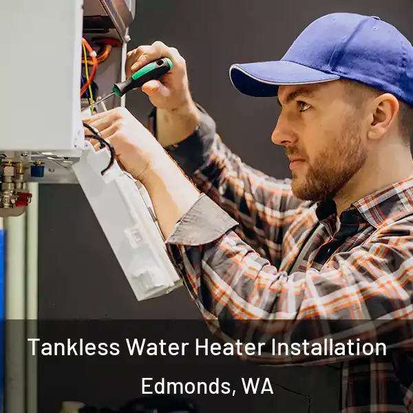  Tankless Water Heater Installation Edmonds, WA