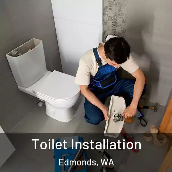  Toilet Installation Edmonds, WA