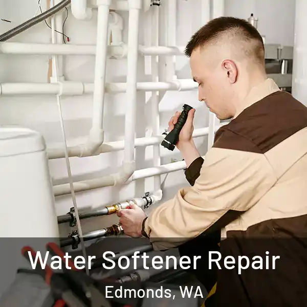  Water Softener Repair Edmonds, WA